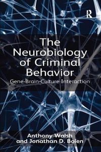 Cover image for The Neurobiology of Criminal Behavior: Gene-Brain-Culture Interaction