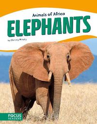 Cover image for Animals of Africa: Elephants