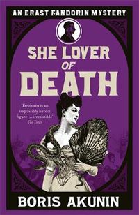 Cover image for She Lover Of Death: Erast Fandorin 8