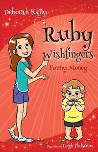 Cover image for Ruby Wishfingers: Funny Money