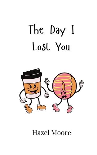 Cover image for The Day I Lost You