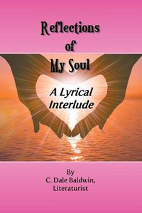 Cover image for Reflections of My Soul: A Lyrical interlude