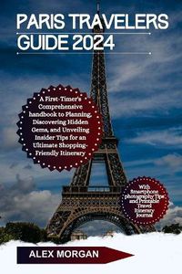 Cover image for Paris Travelers Guide 2024