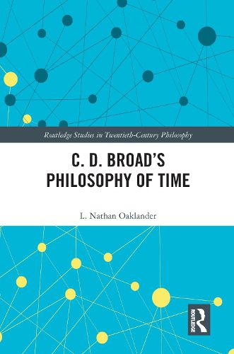 C. D. Broad's Philosophy of Time