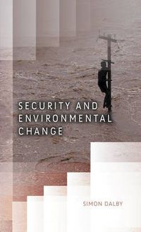 Cover image for Security and Environmental Change