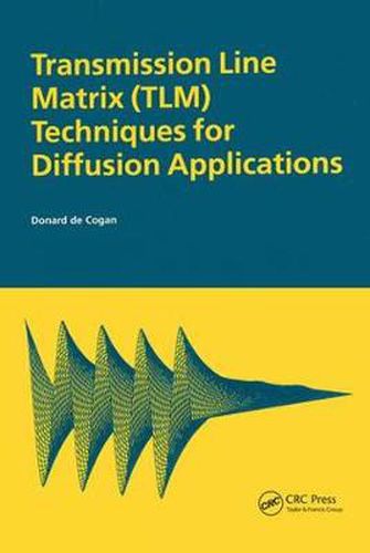 Cover image for Transmission Line Matrix (TLM) Techniques for Diffusion Applications