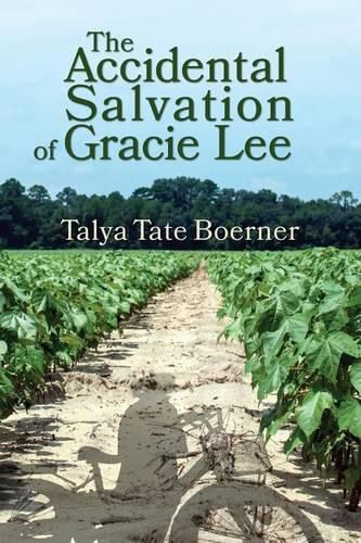 The Accidental Salvation of Gracie Lee