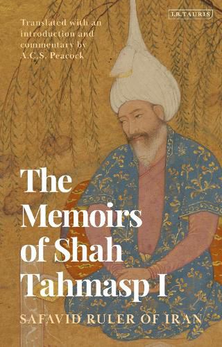 Cover image for The Memoirs of Shah Tahmasp I