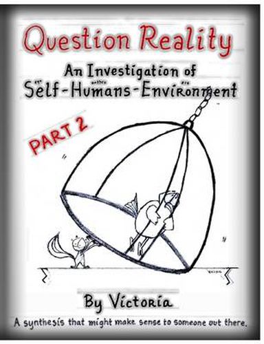 Cover image for Question Reality: An Investigation of Self-Humans-Environment / PART 2 Global Distribution