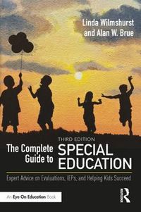 Cover image for The Complete Guide to Special Education: Expert Advice on Evaluations, IEPs, and Helping Kids Succeed