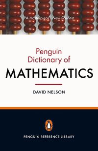 Cover image for The Penguin Dictionary of Mathematics: Fourth edition