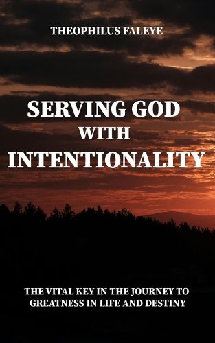 Cover image for Serving God with Intentionality