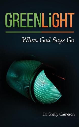 Cover image for GreenLight: When God Says Go