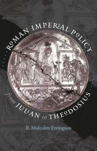 Cover image for Roman Imperial Policy from Julian to Theodosius