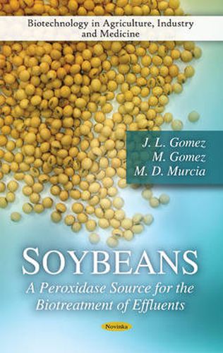 Cover image for Soybeans: A Peroxidase Source for the Biotreatment of Effluents