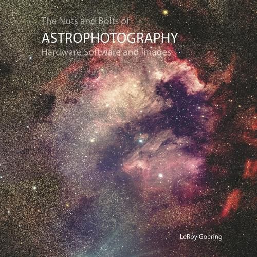 Cover image for The Nuts and Bolts of Astrophotography