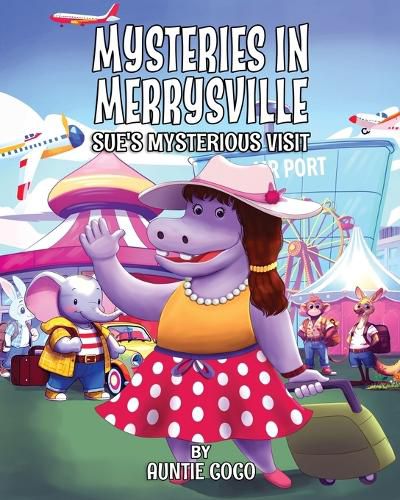 Cover image for Mysteries in Merrysville Sue's Mysterious Visit