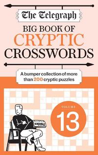 Cover image for The Telegraph Big Book of Cryptic Crosswords 13