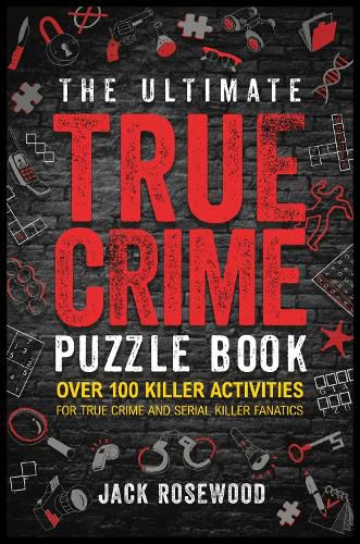 Cover image for The Ultimate True Crime Puzzle Book