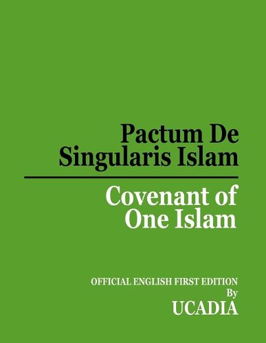 Cover image for Pactum De Singularis Islam (Covenant of One Islam)