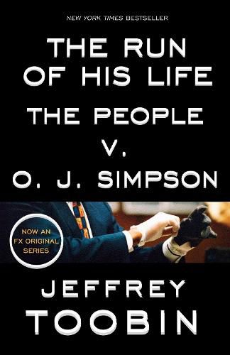 The Run of His Life: The People v. O. J. Simpson