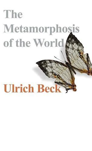 Cover image for The Metamorphosis of the World: How Climate Change is Transforming Our Concept of the World