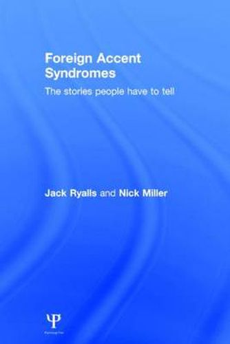 Cover image for Foreign Accent Syndromes: The stories people have to tell