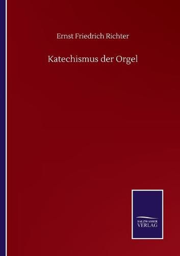 Katechismus der Orgel