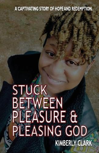 Cover image for Stuck Between Pleasure & Pleasing God