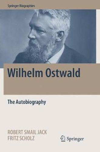 Wilhelm Ostwald: The Autobiography