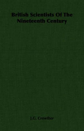 Cover image for British Scientists of the Nineteenth Century