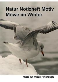 Cover image for Natur Notizheft Motiv Moewe im Winter