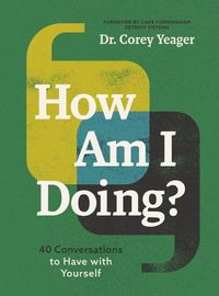 Cover image for How Am I Doing?: 40 Conversations to Have with Yourself