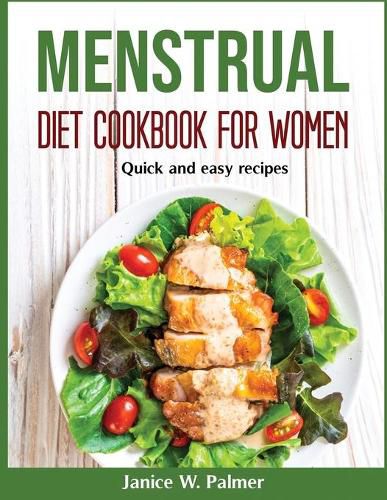 Cover image for Menstrual Diet Cookbook for Women: Quick and easy recipes