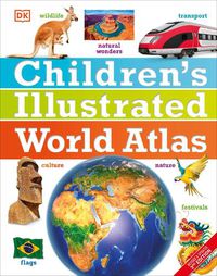 Cover image for Children's Illustrated World Atlas