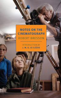 Cover image for Notes On The Cinematograph