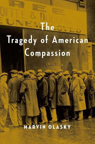 The Tragedy of American Compassion