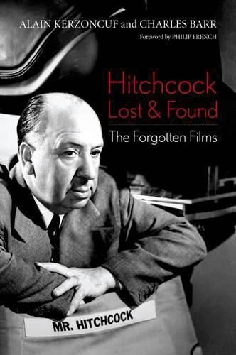 Cover image for Hitchcock Lost and Found: The Forgotten Films