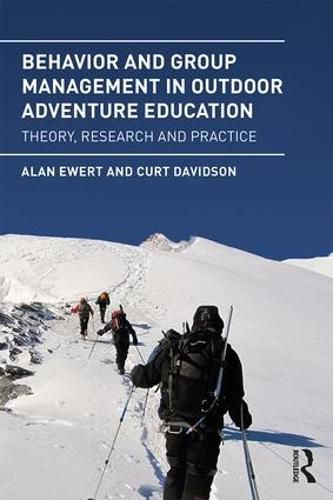 Cover image for Behavior and Group Management in Outdoor Adventure Education: Theory, research and practice