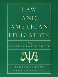 Cover image for Law and American Education: An Instructor's Guide