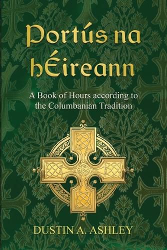 Cover image for Portus Na Heireann: A Book of Hours According to the Columbanian Tradition