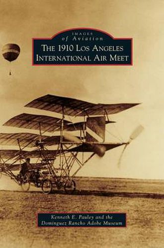 Cover image for 1910 Los Angeles International Aviation Meet