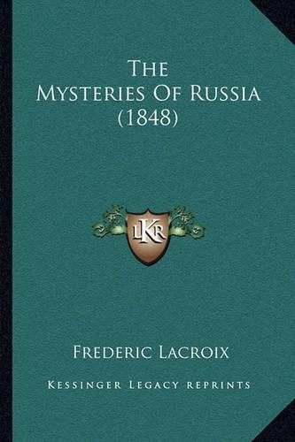 Cover image for The Mysteries of Russia (1848)