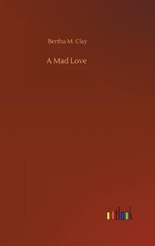 Cover image for A Mad Love