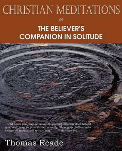 Cover image for Christian Meditations Or, the Believer's Companion in Solitude