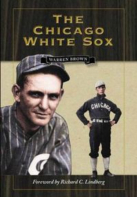 Cover image for The Chicago White Sox