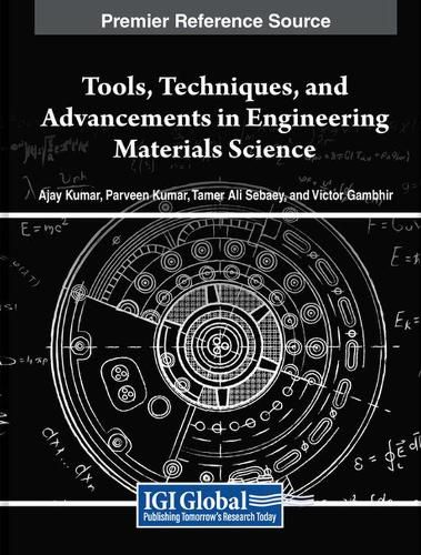 Cover image for Tools, Techniques, and Advancements in Engineering Materials Science