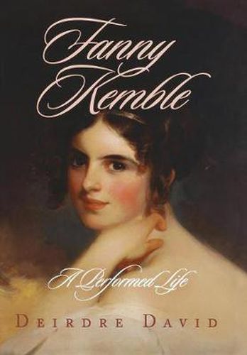 Cover image for Fanny Kemble: A Performed Life