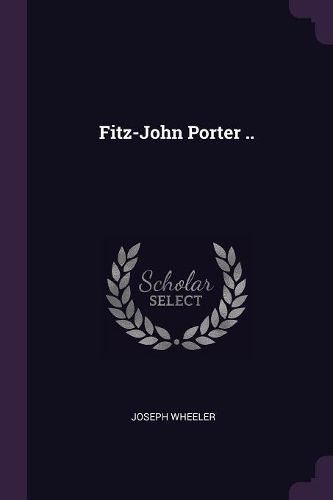 Cover image for Fitz-John Porter ..
