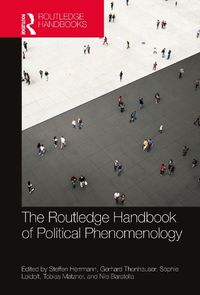 Cover image for The Routledge Handbook of Political Phenomenology